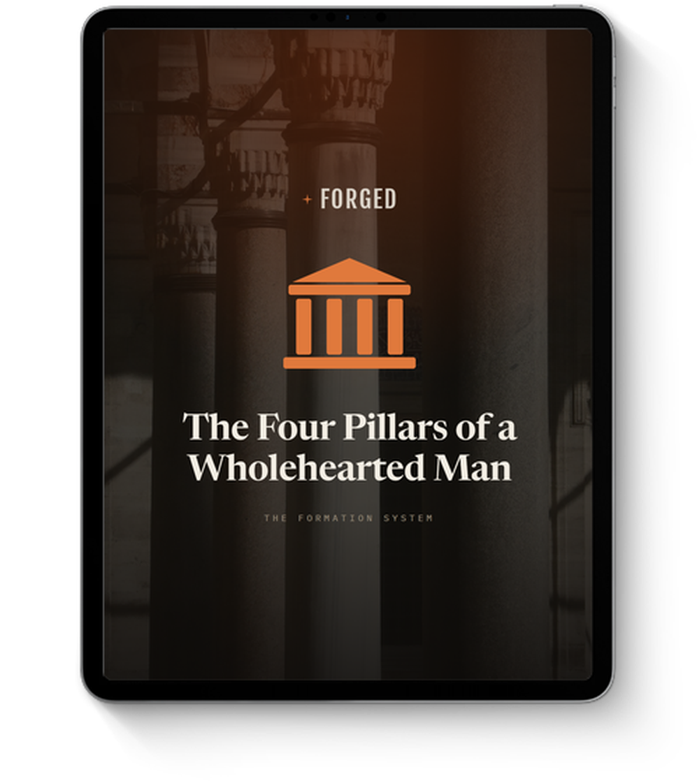 The Four Pillars of a Wholehearted Man