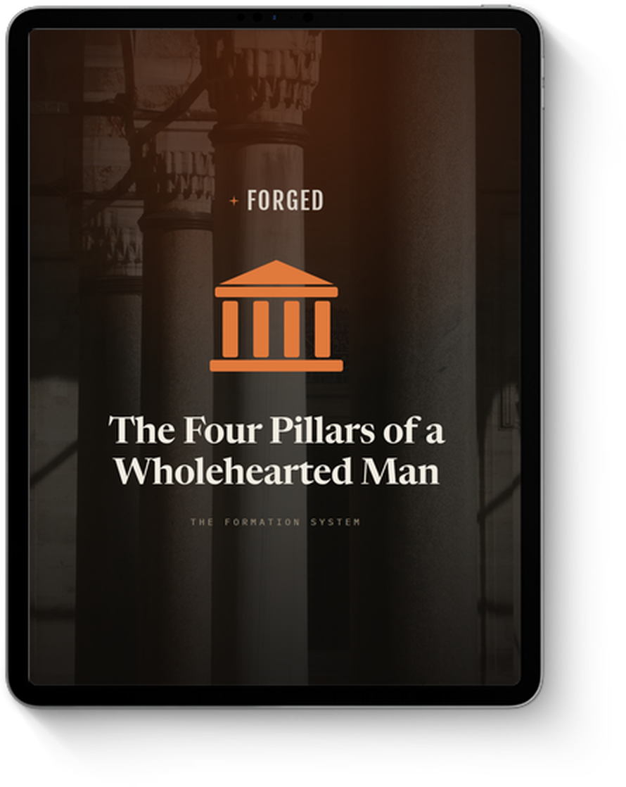 The Four Pillars of a Wholehearted Man